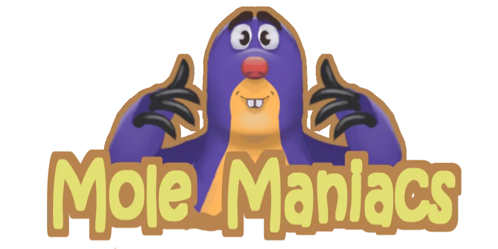 Mole Maniacs